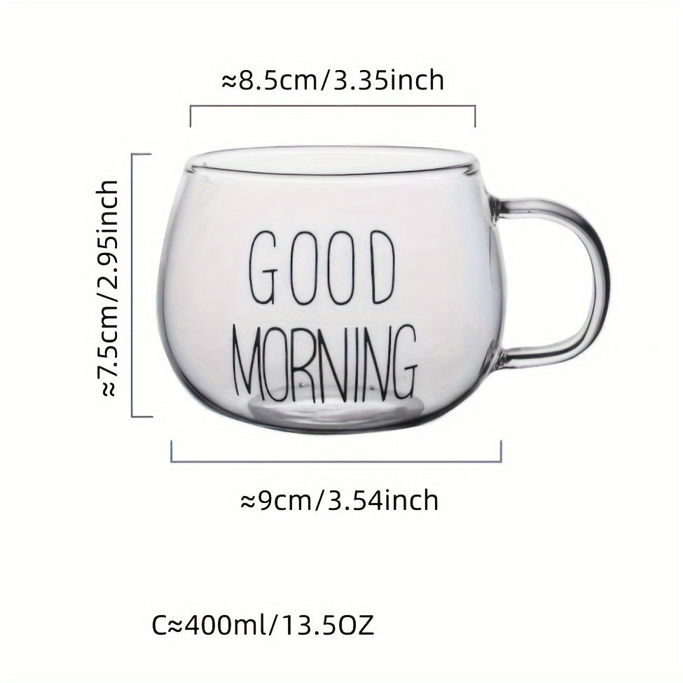 Good Morning" High Borosilicate Glass Breakfast Cup with Handle - Transparent, Round Design for Oatmeal & Milk, 1pc